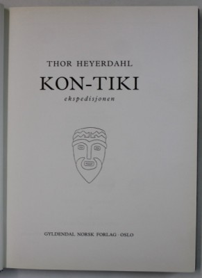THOR HEYERDAHL , KON - TIKI , EKSPEDISJONEN , 1994 , TEXT IN LIMBA NORVEGIANA foto