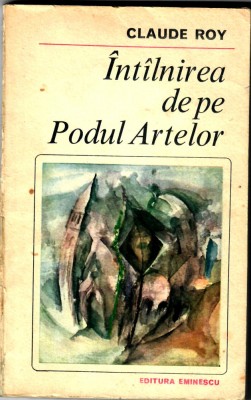 Intalnirea de la Podul Artelor, Claude Roy foto
