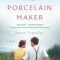 The Porcelain Maker