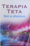 TERAPIA TETA, BOLI SI AFECTIUNI de VIANNA STIBAL , 2013