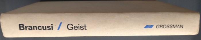 CONSTANTIN BRANCUSI:A STUDY OF THE SCULPTURE BY SIDNEY GEIST/NEW YORK1968/LB ENG