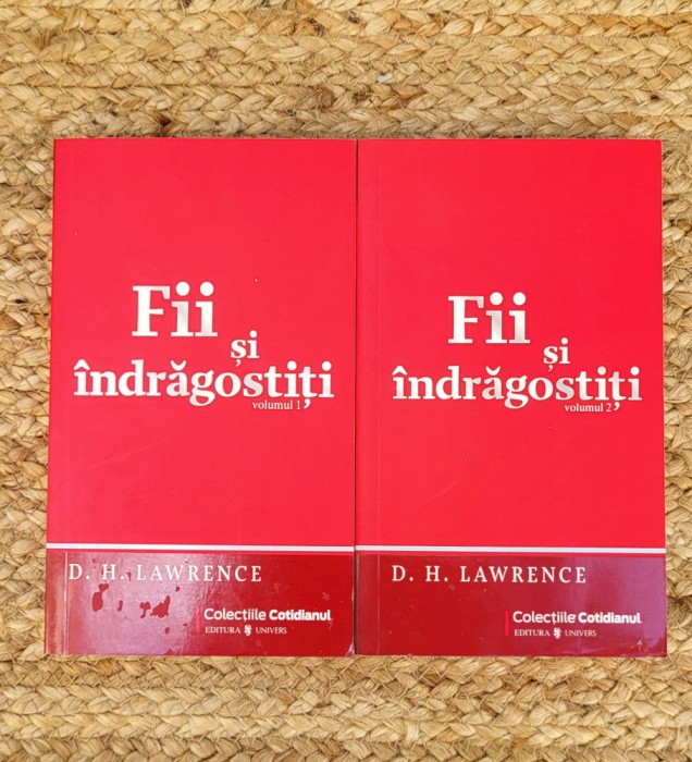 D. H. LAWRENCE - FII SI INDRAGOSTITI ,2 vol