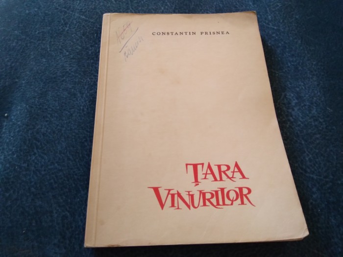 CONSTANTIN PRISNEA - TARA VINURILOR