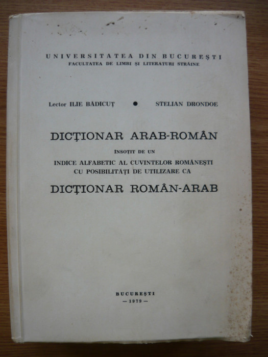 BADICUT / DRONDOE - DICTIONAR ARAB-ROMAN / ROMAN-ARAB - 1979