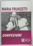 CONFESIUNI de MARIA FRUNZETTI , 2001