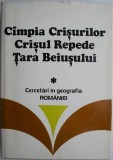 Campia Crisurilor, Crisul Repede, Tara Beiusului. Cercetari in geografia Romaniei &ndash; I.O. Berindei