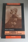 CAROL I . CORESPONDENTA PRIVATA - SORIN CRISTESCU , 2005