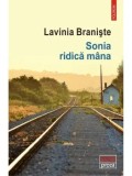 Sonia ridica mana/Lavinia Braniște