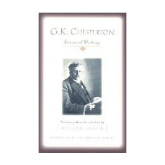 G.K. Chesterton: Essential Writings