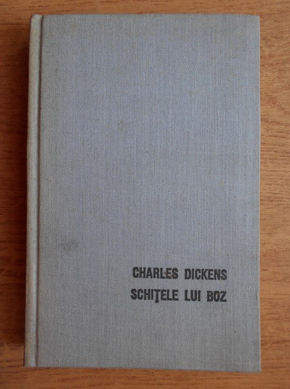 Charles Dickens - Schițele lui Boz