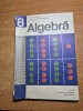 Manual de algebra - pentru clasa a 8-a - din anul 1977