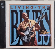 Various &lrm;&ndash; Living The Blues - Blues Greats _ NM / NM dublu cd blues _ Time Lige, Germania, 1997