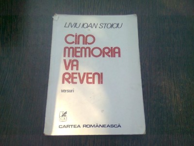 CAND MEMORIA VA REVENI - LIVIU IOAN STOICIU foto