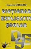 Dictionar explicativ scolar - 2005 - Ecaterina Nicolescu (@E25)