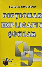 Dictionar explicativ scolar - 2005 - Ecaterina Nicolescu (@E25)