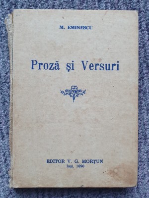 Mihai Eminescu, Proză și versuri, ediția Morțun, 1890, redata Ed Eminescu 1990 foto