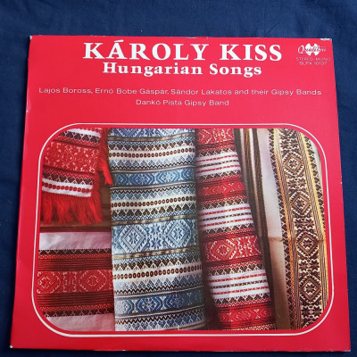 Karoly Kiss - Hungarian Songs _ vinyl,LP _ Qualiton, Ungaria, 1976 _ Nm / NM foto