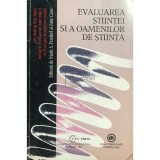 Mark S. Frankel (ed.) - Evaluarea stiintei si a oamenilor de stiinta (Editia: 2002)