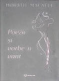 POEZII SI VORBE-N VANT-HORATIU MALAELE-351631