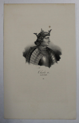 F.S. DELPECH ( 1778 - 1825 ) - CHARLES IV DIT LE BEL , LITOGRAFIE MONOCROMA , CCA. 1820 foto