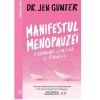 Manifestul menopauzei. O abordare stiintifica si feminista, Dr. Jen Gunter, Curtea Veche Publishing