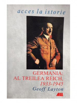 Geoff Layton - Germania: Al treilea Reich, 1933-1945 (2001) foto