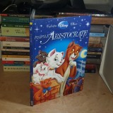 PISICILE ARISTOCRATE * COLECTIA DISNEY CLASIC , EGMONT ROMANIA , 2010 *