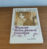 Cella Serghi - Această dulce povară, tinerețea