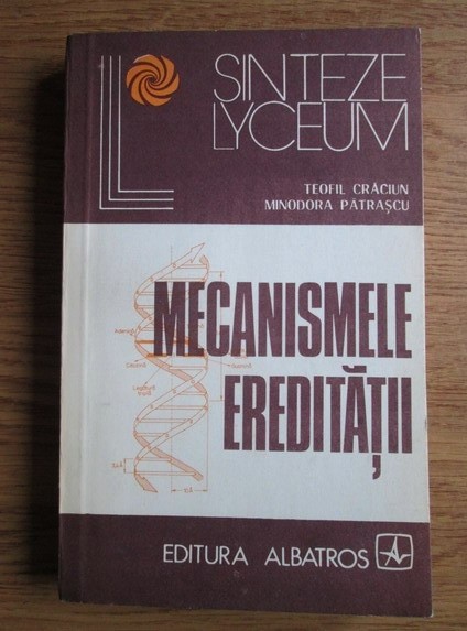 Teofil Craciun - Mecanismele ereditatii