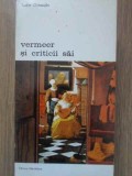 Vermeer si Criticii Sai - Tudor Octavian, Meridiane 1988, Biblioteca de Arta, Album Arta, Carte in Romana, Paperback