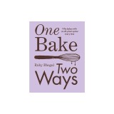One Bake, Two Ways: Fifty Bakes with an All-Plant Option Every Time