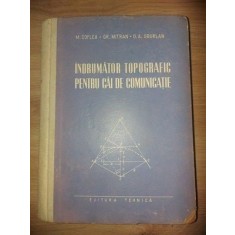Indrumator topografic pentru cai de comunicatie- M. Coflea, Gr. Mitran