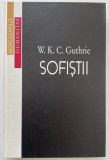 Sofistii - W. K. C. Guthrie