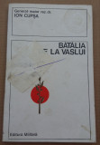 (C486) ION CUPSA - BATALIA DE LA VASLUI