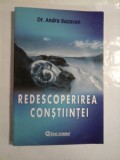 Cumpara ieftin Redescoperirea constiintei - Dr. Andra Bazavan
