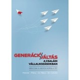 Gener&aacute;ci&oacute;v&aacute;lt&aacute;s a csal&aacute;di v&aacute;llalkoz&aacute;sokban - Nem csak a vagyon sorsa a t&eacute;t - Dr. Csőv&aacute;ri Istv&aacute;n