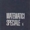Matematici speciale, Volumul I