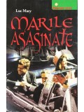 Luc Mary - Marile asasinate (Editia: 2007)