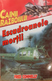 Escadroanele mortii Cainii razboiului 2