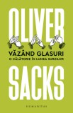 Cumpara ieftin Vazand glasuri | Oliver Sacks