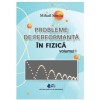 Probleme de Performanta in Fizica Vol. 1, Mihail Sandu, Didactica si Pedagogica - Mecanica, Termodinamica, Electromagnetism