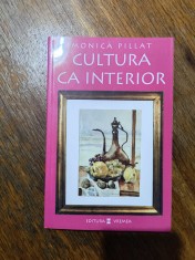 Cultura ca interior - Monica Pillat, autograf / R3P4F