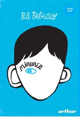 Minunea, R.J. Palacio - Editura Art