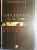 Colecționarul de istorie Elizabeth kostova