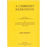 A cserk&eacute;szet k&eacute;zik&ouml;nyve - Kreybig Rudolf