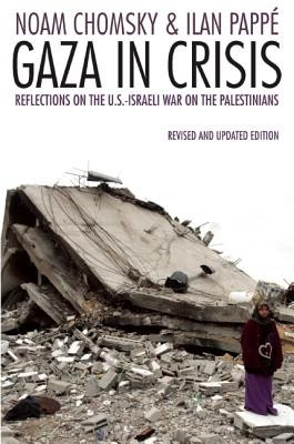 Gaza in Crisis: Reflections on Israel&amp;#039;s War Against the Palestinians foto