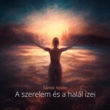 A szerelem &eacute;s a hal&aacute;l &iacute;ze - S&aacute;rosi Istv&aacute;n