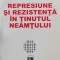 REPRESIUNE SI REZISTENTA IN TINUTUL NEAMTULUI NECULAI POPA DETINUT LEGIONAR 2000