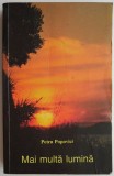 Mai multa lumina &ndash; Petru Popovici