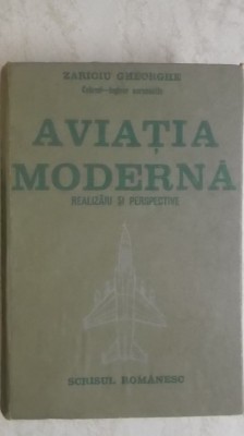 Gheorghe Zarioiu - Aviatia moderna. Realizari si perspective foto